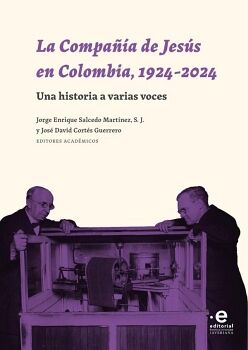 LA COMPA��A DE JES�S EN COLOMBIA, 1924-2024