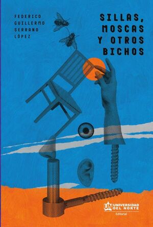 SILLAS, MOSCAS Y OTROS BICHOS