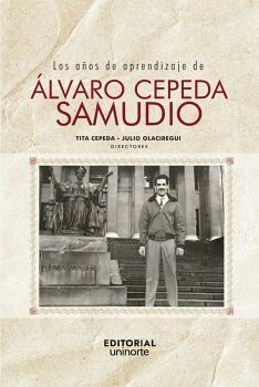 LOS A�OS DE APRENDIZAJE DE �LVARO CEPEDA SAMUDIO