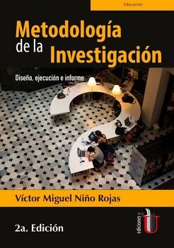 METODOLOGA DE LA INVESTIGACIN. DISEO, EJECUCIN E INFORME. 2 EDICIN