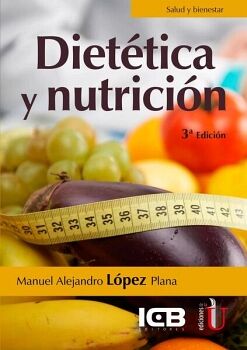 DIETTICA Y NUTRICIN 3ED.                (SALUD Y BIENESTAR)