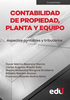 CONTABILIDAD DE PROPIEDAD, PLANTA Y EQUIPO -ASPECTOS CONTABLES-