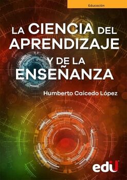 LA CIENCIA DEL APRENDIZAJE Y DE LA ENSE�ANZA