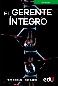 EL GERENTE �NTEGRO