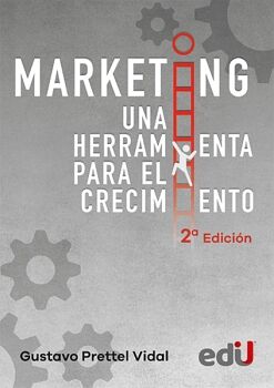 MARKETING, UNA HERRAMIENTA PARA EL CRECIMIENTO