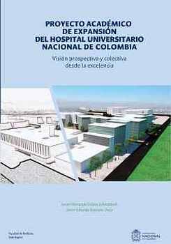 PROYECTO ACADMICO DE EXPANSIN DEL HOSPITAL UNIVERSITARIO NACIONAL DE COLOMBIA