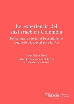 LA EXPERIENCIA DEL FAST TRACK EN COLOMBIA