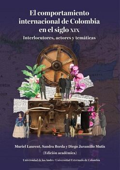 EL COMPORTAMIENTO INTERNACIONAL DE COLOMBIA EN EL SIGLO XIX