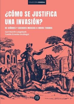 �C�MO SE JUSTIFICA UNA INVASI�N?