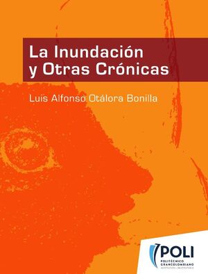 LA INUNDACIN Y OTRAS CRNICAS