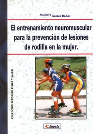ENTRENAMIENTO NEUROMUSCULAR P/LA PREVENCION DE LESIONES DE RODILL