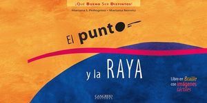PUNTO Y LA RAYA, EL -EN BRAILE/IMAGENES- QUE BUENO SER DISTINTOS