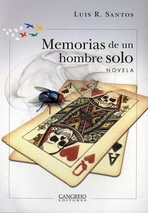 MEMORIAS DE UN HOMBRE SOLO -NOVELA-