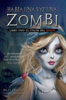 HABIA UNA VEZ UNA ZOMBI (LIBRO UNO:EL COLOR DEL MIEDO/EMPASTADO)