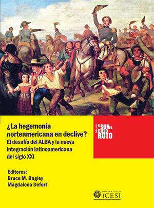 LA HEGEMONA NORTEAMERICANA EN DECLIVE?