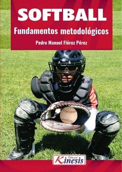 SOFTBOL. FUNDAMENTOS METODOLGICOS