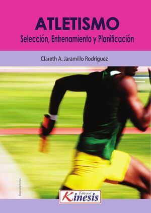 ATLETISMO. SELECCIN, ENTRENAMIENTO Y PLANIFICACIN