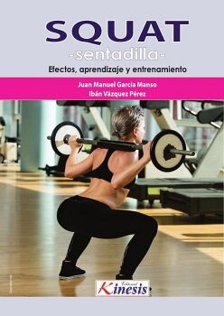 SQUAT (SENTADILLA). EFECTOS, APRENDIZAJE Y ENTRENAMIENTO