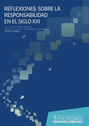 REFLEXIONES SOBRE LA RESPONSABILIDAD EN EL SIGLO XXI