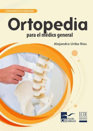 ORTOPEDIA PARA EL M�DICO GENERAL