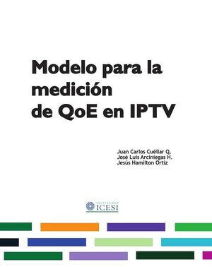 MODELO PARA LA MEDICI�N DE QOE EN IPTV