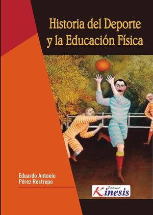 HISTORIA DEL DEPORTE Y LA EDUCACI�N F�SICA
