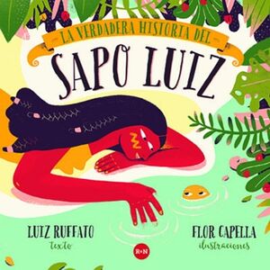 LA VERDADERA HISTORIA DEL SAPO LUIZ