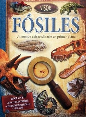 VISOR -FOSILES- (UN MUNDO EXTRAORDINARIO EN PRIMER PLANO)