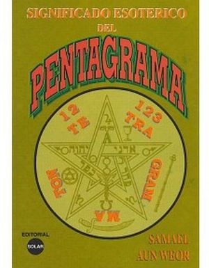 SIGNIFICADO ESOTERICO DEL PENTAGRAMA