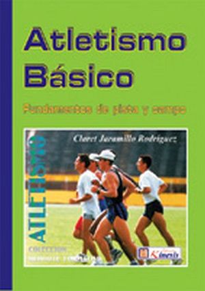 ATLETISMO BASICO -FUNDAMENTOS DE PISTA Y CAMPO-