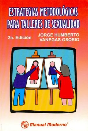 ESTRATEGIAS METODOLOGICAS PARA TALLERES DE SEXUALIDAD