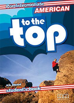 AMERICAN TO THE TOP PRE-INTERMEDIATE A STUDENT'S BOOK