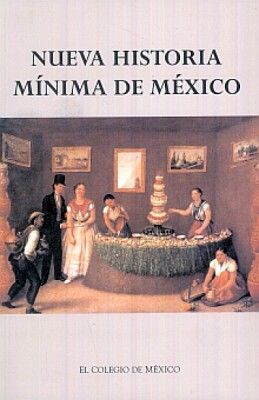 NUEVA HISTORIA MINIMA DE MEXICO NVA.ED.