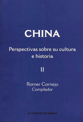 CHINA: PERSPECTIVAS SOBRE SU CULTURA E HISTORIA TOMO II