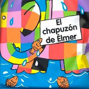 CHAPUZON DE ELMER, EL (LIBRO PARA EL BEBE)