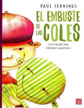 EMBUSTE DE LAS COLES, EL                  (COL. A LA ORILLA)