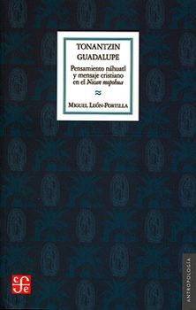 TONANTZIN GUADALUPE -PENSAMIENTO NHUATL Y MENSAJE CRISTIANO-