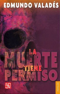 MUERTE TIENE PERMISO  (POP.)