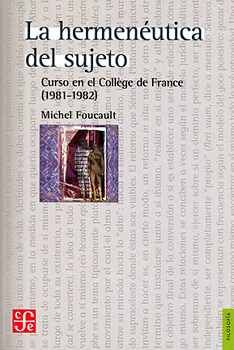 HERMEN�UTICA DEL SUJETO, LA -CURSO EN EL COLLEGE DE FRANCE-