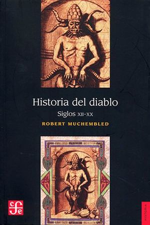 HISTORIA DEL DIABLO -SIGLOS XII-XX-