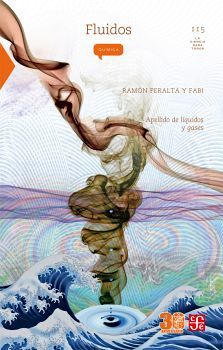 FLUIDOS -APELLIDO DE LQUIDOS Y GASES- (LA CIENCIA PARA TODOS)