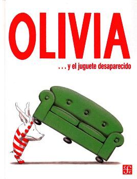 OLIVIA Y EL JUGUETE DESAPARECIDO (EMPASTADO)