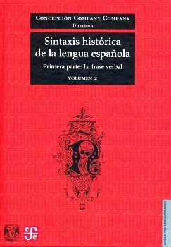 SINTAXIS HISTORICA LENGUA ESPAOLA PRIMERA PARTE: FRASE VERBAL 2V