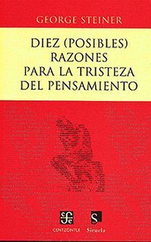 DIEZ (POSIBLES) RAZONES PARA LA TRISTEZA DEL PENSAMIENTO