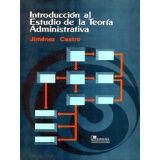 INTRODUCCION AL ESTUDIO DE LA TEORIA ADMINISTRATIVA