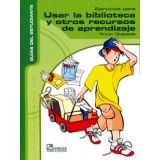 EJERCICIOS PARA USAR LA BIB. Y OTROS REC. DE APRENDIZAJE