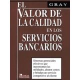 VALOR DE LA CALIDAD EN LOS SERVICIOS BANCARIOS