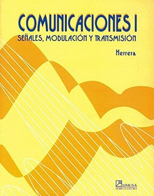 COMUNICACIONES I  (SEALES, MODULACION Y TRANSMISION)