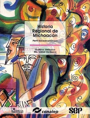 HISTORIA REGIONAL DEL ESTADO DE MICHOACAN (CONALEP)