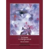 CALIDAD Y LA GESTION ESCOLAR, LA